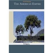 The American Empire by Nearing, Scott, 9781507717738