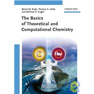 The Basics of Theoretical and Computational Chemistry by Rode, Bernd Michael; Hofer, Thomas S.; Kugler, Michael D., 9783527317738