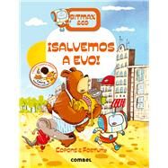 Salvemos a Evo! by Copons, Jaume, 9788491017738