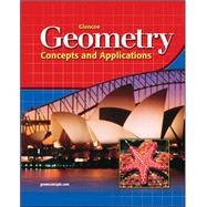 Glencoe Geometry: Concepts and Applications, Student Edition by Unknown, 9780078457739