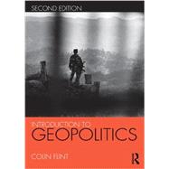 Introduction to Geopolitics by Flint, Colin, 9780415667739