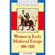 Women in Early Medieval Europe, 400–1100 by Lisa M. Bitel, 9780521597739