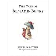 The Tale of Benjamin Bunny by Potter, Beatrix, 9780723247739