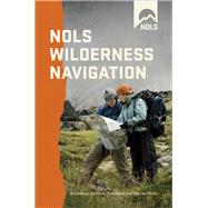 Nols Wilderness Navigation by Trantham, Gene; Wells, Darran; Wilson, Helen, 9780811737739