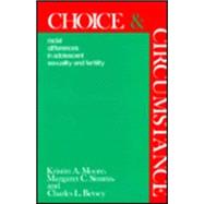 Choice and Circumstance by Simms,Margaret C., 9780887387739