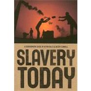 Slavery Today by Bales, Kevin; Cornell, Rebecca, 9780888997739