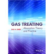 Gas Treating Absorption Theory and Practice by Eimer, Dag, 9781118877739