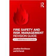 Fire Safety and Risk Management Revision Guide by Backhouse, Jonathan; Ferrett, Ed, 9781138677739
