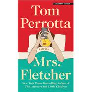 Mrs. Fletcher by Perrotta, Tom, 9781432847739