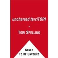 Uncharted Territori by Spelling, Tori, 9781439187739