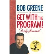 The Get with the Program! Daily Journal by Greene, Bob, 9781451657739