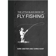 The Little Black Book of Fly Fishing by Deeter, Kirk, 9781510747739
