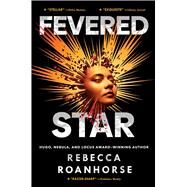 Fevered Star by Roanhorse, Rebecca, 9781534437739