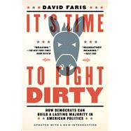 It's Time to Fight Dirty by FARIS, DAVID, 9781612197739