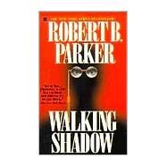 Walking Shadow by Parker, Robert B., 9780425147740