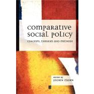 Comparative Social Policy Concepts, Theories and Methods by Clasen, Jochen, 9780631207740