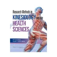 Research Methods in Kinesiology and the Health Sciences by Hall, Susan; Getchell, Nancy, 9780781797740