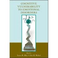 Cognitive Vulnerability to Emotional Disorders by Alloy, Lauren B.; Riskind, John H.; Joiner, Thomas E.; Alloy, Lauren B., 9780805857740
