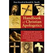 Handbook of Christian Apologetics by Kreeft, Peter, 9780830817740