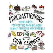 Procrastibaking by Gardner, Erin, 9781982117740