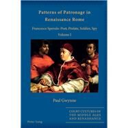 Patterns of Patronage in Renaissance Rome by Gwynne, Paul, 9783034317740
