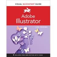 Adobe Illustrator Visual QuickStart Guide by Fridsma, Lisa, 9780137597741