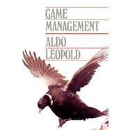 Game Management by Leopold, Aldo, 9780299107741