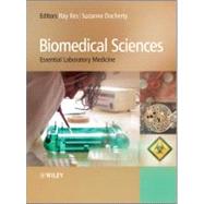 Biomedical Sciences Essential Laboratory Medicine by Iles, Raymond; Docherty, Suzanne, 9780470997741