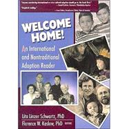 Welcome Home!: An International and Nontraditional Adoption Reader by Schwartz; Lita Linzer, 9780789017741