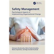 Safety Management by Katarzyna Boczkowska; Marta Stasila-Sieradzka; Marta Znajmiecka; Olga Zwardon-Kuchciak, 9781003677741