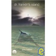 Dr. Franklin's Island by Halam, Ann, 9781435247741