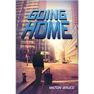 Going Home by Bruce, Milton, 9781984567741