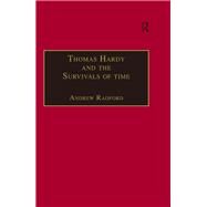 Thomas Hardy and the Survivals of Time by Radford, Andrew, 9780367887742
