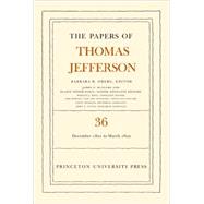 The Papers of Thomas Jefferson by Jefferson, Thomas; Oberg, Barbara B., 9780691137742