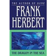 The Dragon in the Sea by Herbert, Frank, 9780765317742