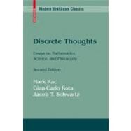 Discrete Thoughts by Kac, Mark; Rota, Gian-Carlo; Schwartz, Jacob T., 9780817647742
