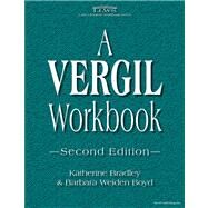 A Vergil Workbook by Katherine Bradley, Barbara Weiden Boyd, 9780865167742
