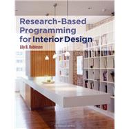 Research-based Programming for Interior Design by Robinson, Lily B., 9781501327742