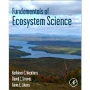 Fundamentals of Ecosystem Science by Weathers; Strayer; Likens, 9780120887743