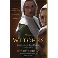 The Witches Salem, 1692 by Schiff, Stacy, 9780316387743