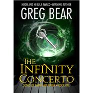 The Infinity Concerto by Greg Bear, 9781497607743