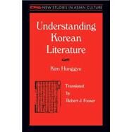 Understanding Korean Literature by Kim, Hung-Gyu; Fouser, Robert J., 9781563247743