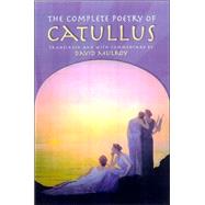 The Complete Poetry of Catullus by Catullus, Gaius Valerius, 9780299177744
