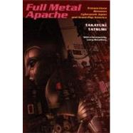 Full Metal Apache by Tatsumi, Takayuki; McCaffery, Larry, 9780822337744