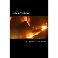 The Hidden by Simmons, R. James, 9781502917744