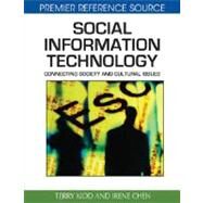 Social Information Technology: Connecting Society and Cultural Issues by Kidd, Terry; Chen, Irene, 9781599047744