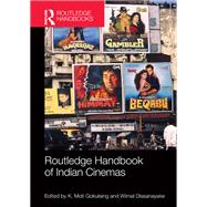 Routledge Handbook of Indian Cinemas by Gokulsing; K. Moti, 9780415677745