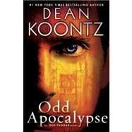 Odd Apocalypse by KOONTZ, DEAN, 9780553807745