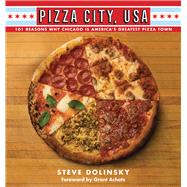 Pizza City, USA by Dolinsky, Steve; Achatz, Grant, 9780810137745