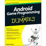 Android Game Programming for Dummies by James, Derek, 9781118027745